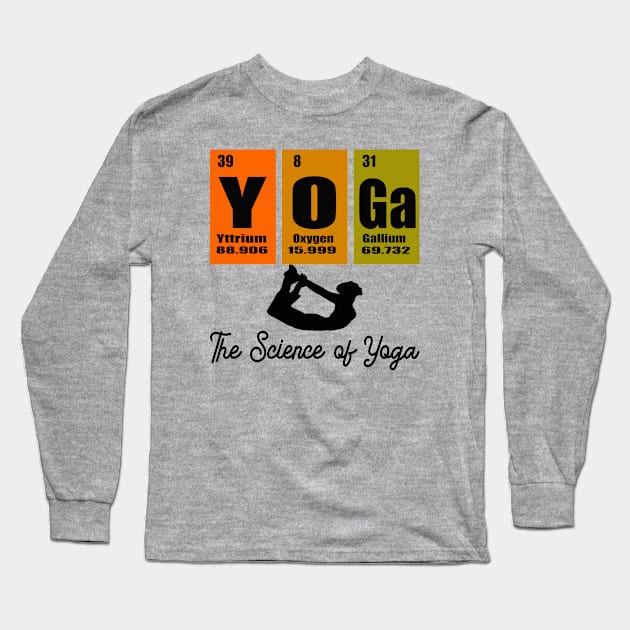 The Science of Yoga Yttrium Oxygen Gallium Gift Long Sleeve T-Shirt by Dara4uall